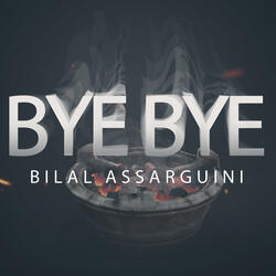 Bye Bye