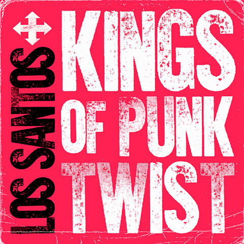 Kings Of Punk Twist