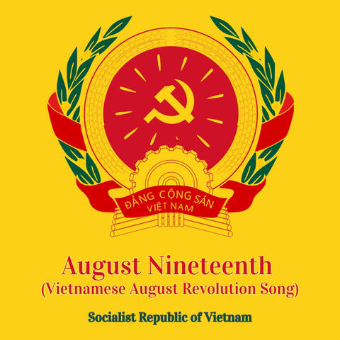 August Nineteenth (Vietnamese August Revolution Song)