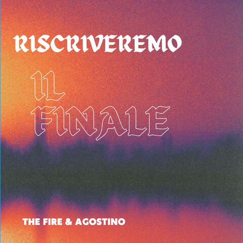 RISCRIVEREMO IL FINALE