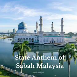 State Anthem of Sabah Malaysia
