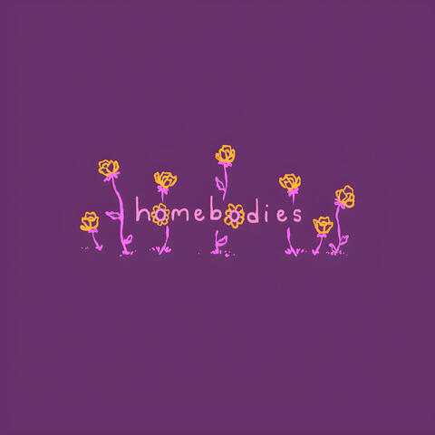 Homebodies
