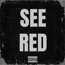 See Red