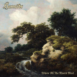 Where All The Rivers Meet - Part I