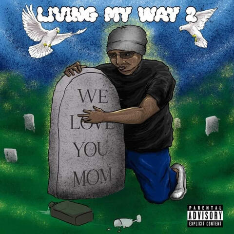 LIVING MY WAY 2- WE LOVE YOU MOM