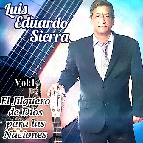 El Jilguero de Dios para las Naciones, Vol.1