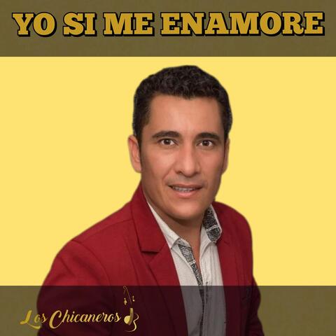 Yo Sí Me Enamoré