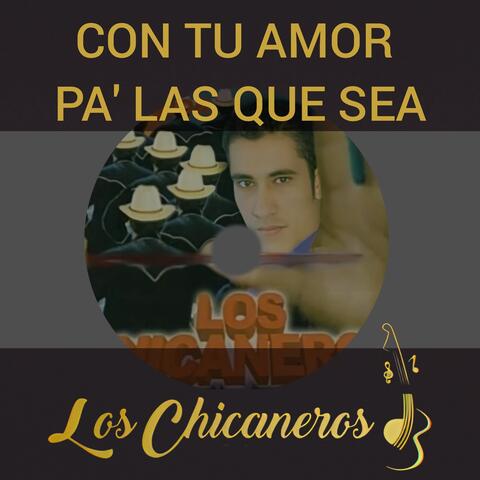 Con tu Amor Pa las Que Sea