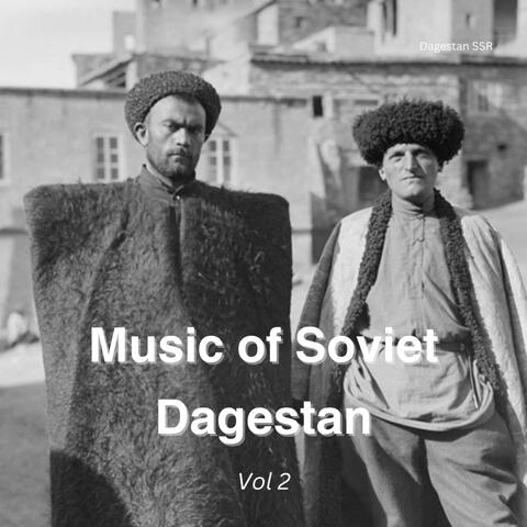 Music of Soviet Dagestan Vol 2