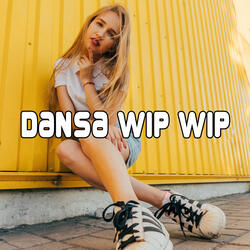 Dansa Wip Wip