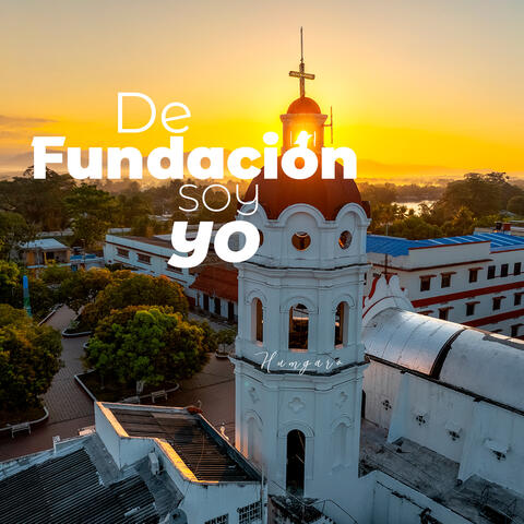 De Fundación soy yo