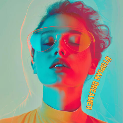 Utopian Dreamer