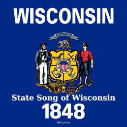 State Song of Wisconsin
