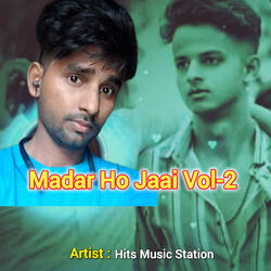 Madar Ho Jaai Vol-2