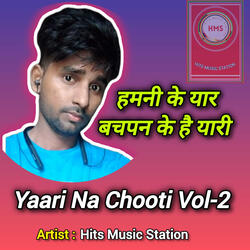 Yaari Na Chooti Vol-2