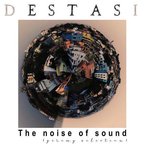 The Noise Of The Sound