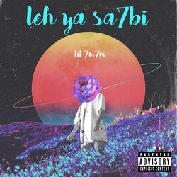 leh ya sa7bi