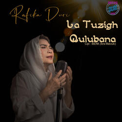 LA TUZIGH QULUBANA