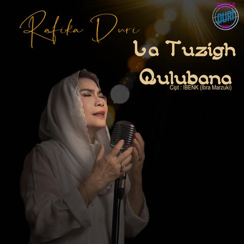 LA TUZIGH QULUBANA
