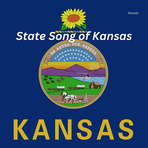 State Song of Kansas
