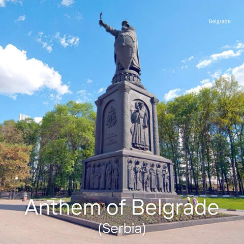 Anthem of Belgrade (Serbia)
