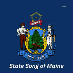 State Song of Maine