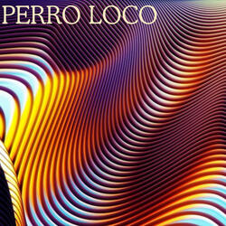 Perro Loco