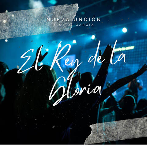 El Rey de la Gloria