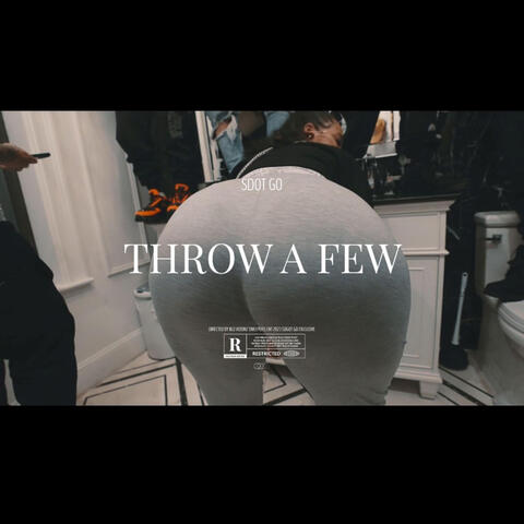 THROW A FEW
