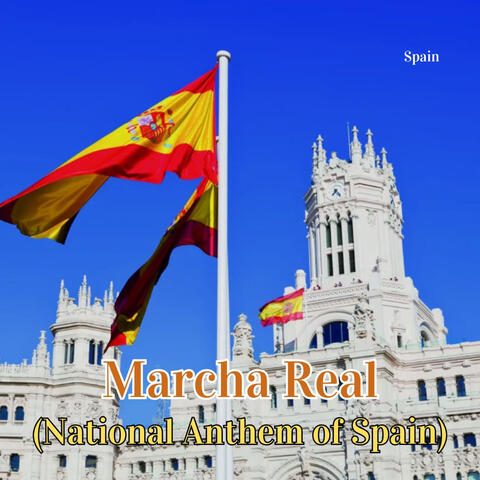 Marcha Real (National Anthem of Spain)