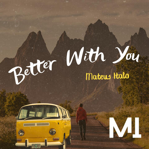 Better With You