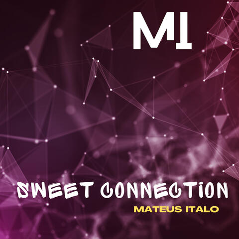 Sweet Connection