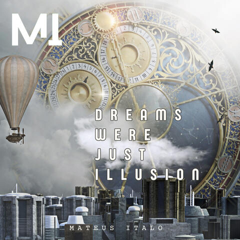 Dreams Were Just Illusion