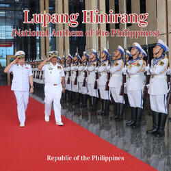 Lupang Hinirang (National Anthem of the Philippines)