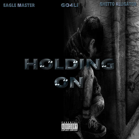 Holding On