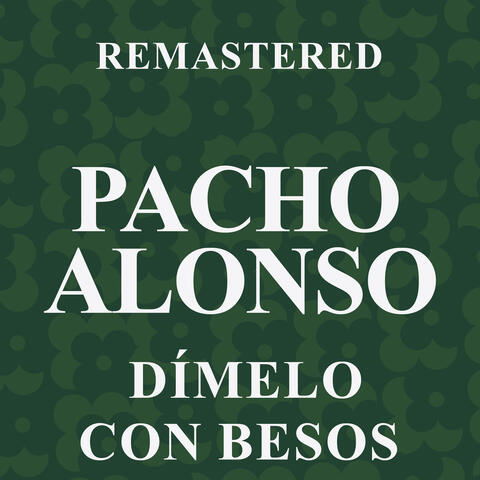 Dímelo con besos