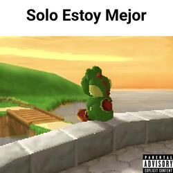 Solo estoy mejor