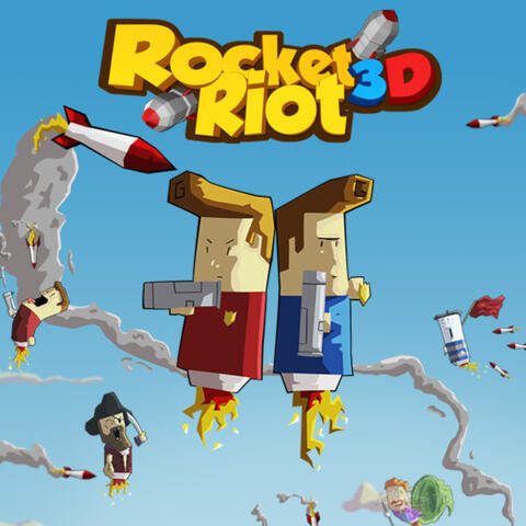 Rocket Riot 3D (Original Game Soundtrack)