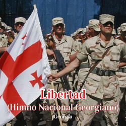 Libertad (Himno Nacional Georgiano)