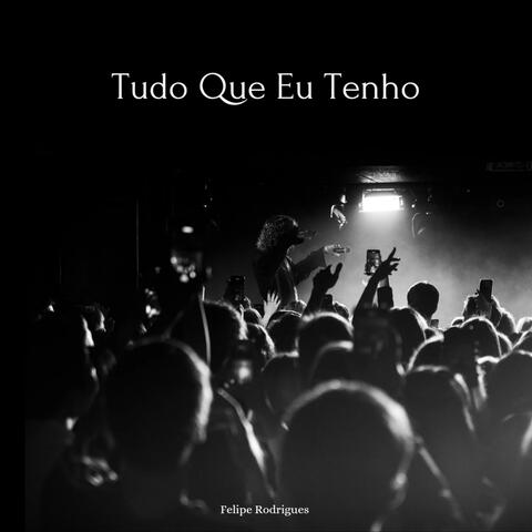 Tudo Que Eu Tenho