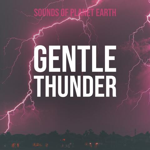 Gentle Thunder