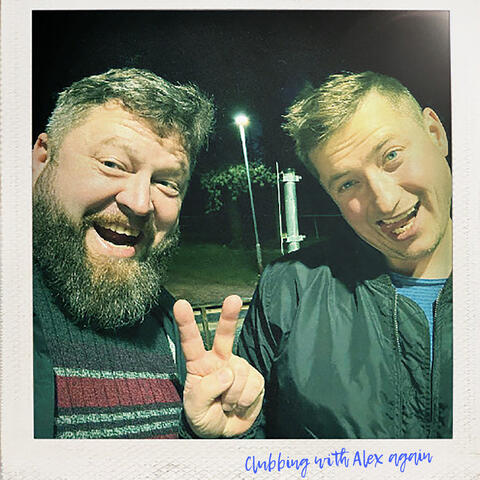 Clubbing With Alex Again