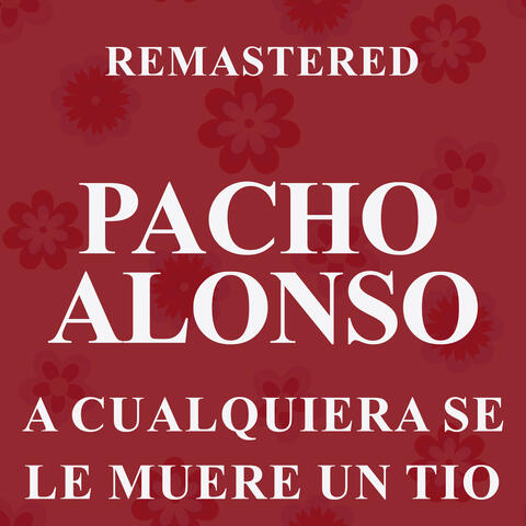 A cualquiera se le muere un tio