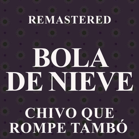 Chivo que rompe tambó