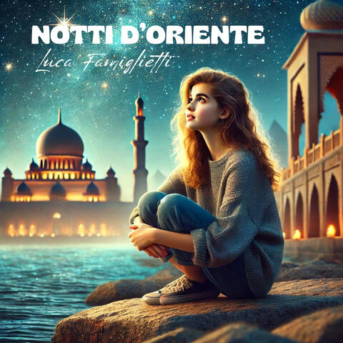 Notti d'Oriente