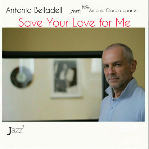 Save Your Love for Me
