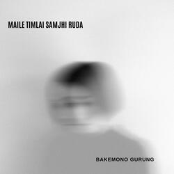 Maile Timlai Samjhi Ruda
