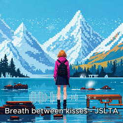 Breath between kisses