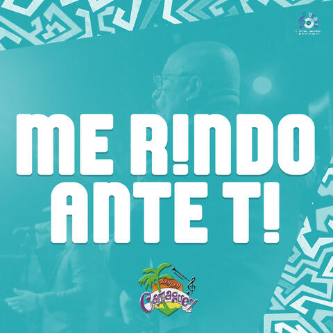 Me Rindo Ante ti