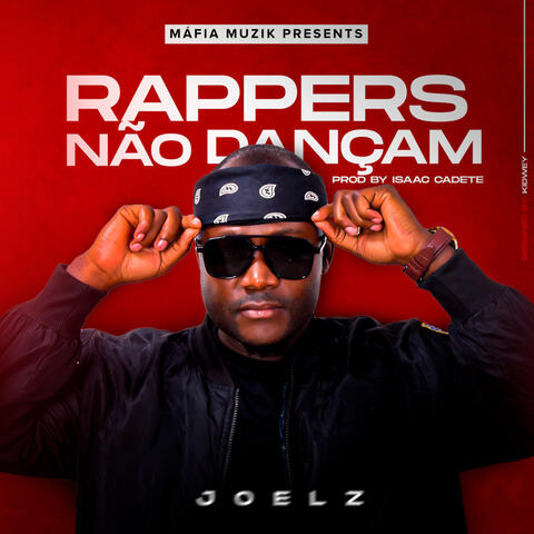 Rappers Não Dançam